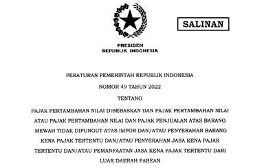 PP 49/2022 Terkait Fasilitas PPN Dibebaskan dan Tidak Dipungut Terbit!