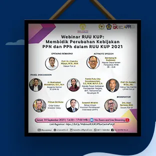 Webinar Tax Centre FIA UI Membidik Perubahan Kebijakan PPN dan PPh dalam RUU KUP 2021