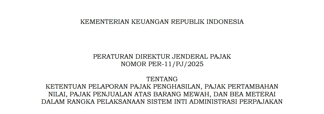 PER-11/PJ/2025 Resmi Berlaku! Simak Isi dan Ketentuan Terbaru!
