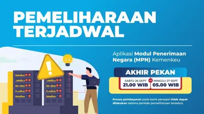 Layanan MPN Kemenkeu Ditutup Sementara Akhir Pekan Ini, Cek Jadwalnya