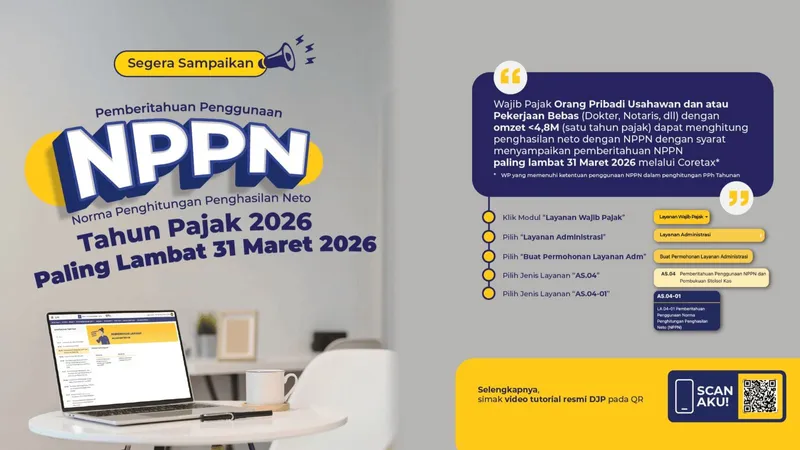 Jangan Terlewat, Pemberitahuan NPPN Tahun Pajak 2026 Paling Lambat 31 Maret