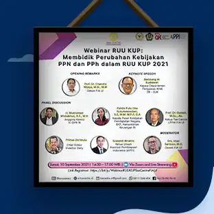 Webinar Tax Centre FIA UI Membidik Perubahan Kebijakan PPN dan PPh dalam RUU KUP 2021